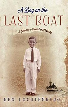 portada A Boy in the Last Boat: A Journey Around the World (en Inglés)