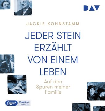 portada Jeder Stein Erzaehlt von Einem Leben. Auf den Spuren Meiner Familie, 1 Audio-Cd, 1 mp3 (en Alemán)