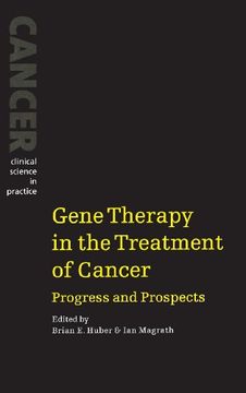 portada Gene Therapy in the Treatment of Cancer: Progress and Prospects (Cancer: Clinical Science in Practice) (en Inglés)