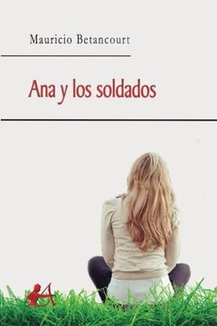 portada Ana y los Soldados (in Spanish)