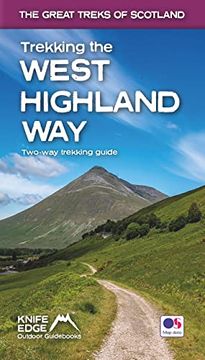 portada Trekking the West Highland way (Scotland'S Great Trails Guidebook With os 1: 25K Maps): Two-Way Guidebook: Described North-South and South-North (Great Treks of Scotland, 1) (en Inglés)
