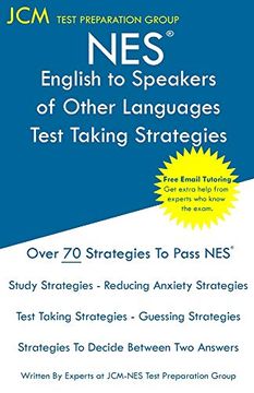 portada Nes English to Speakers of Other Languages - Test Taking Strategies: Nes 507 Exam - Free Online Tutoring - new 2020 Edition - the Latest Strategies to Pass Your Exam. (en Inglés)