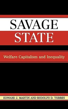 portada savage state: welfare capitalism and inequality (en Inglés)