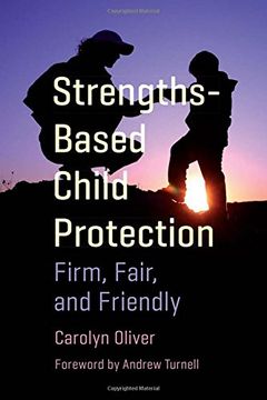 portada Strengths-Based Child Protection: Firm, Fair, and Friendly (en Inglés)