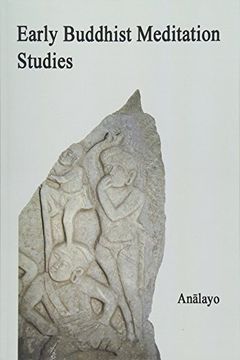 portada Early Buddhist Meditation Studies: Volume 1 (in English)