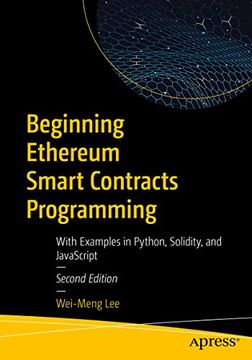 portada Beginning Ethereum Smart Contracts Programming: With Examples in Python, Solidity, and Javascript 