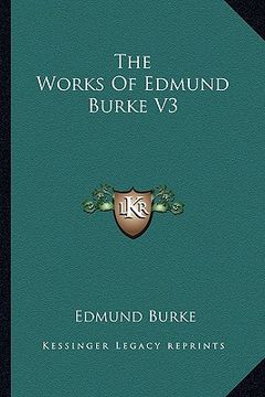 portada the works of edmund burke v3 (en Inglés)