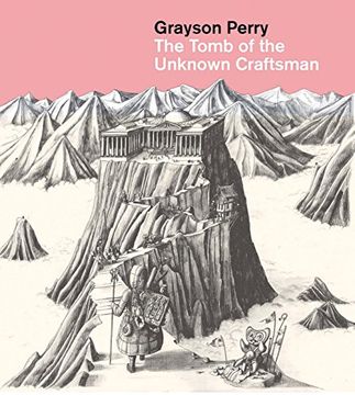portada Grayson Perry: The Tomb of the Unknown Craftsman