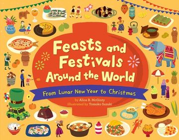 portada Feasts and Festivals Around the World: From Lunar new Year to Christmas (in English)