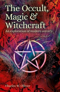 portada The Occult, Magic & Witchcraft: An Exploration of Modern Sorcery (Sirius Hidden Histories) (en Inglés)