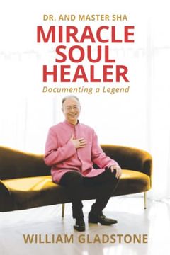 portada Miracle Soul Healer: Documenting a Legend (in English)