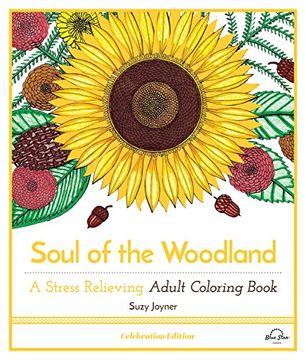 portada Soul of the Woodland: A Stress Relieving Adult Coloring Book, Celebration Edition