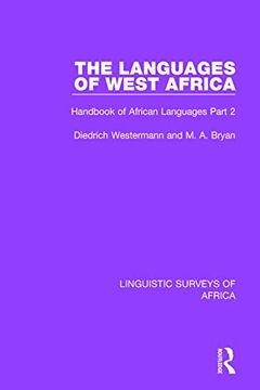 portada The Languages of West Africa: Handbook of African Languages Part 2 (Linguistic Surveys of Africa) (en Inglés)