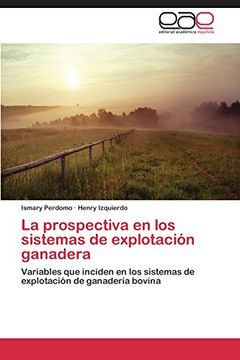 portada La Prospectiva En Los Sistemas de Explotacion Ganadera (in Spanish)