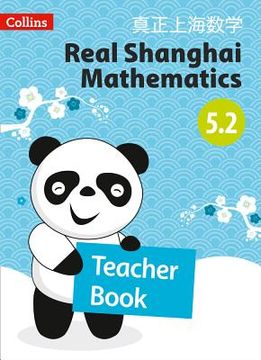 portada Real Shanghai Mathematics - Teacher's Book 5.2 (en Inglés)