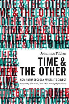 portada Time and the Other: How Anthropology Makes its Object 