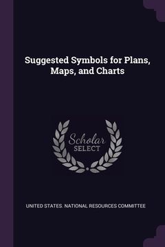 portada Suggested Symbols for Plans, Maps, and Charts