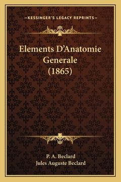 portada Elements D'Anatomie Generale (1865) (en Francés)
