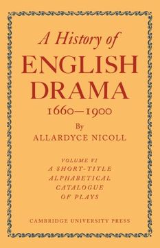 portada History of English Drama 1660 1900: Volume 6 (History of English Drama, 1660-1900 7 Volume Paperback set (in 9 Parts)) (en Inglés)