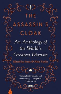 portada The Assassin's Cloak: An Anthology of the World's Greatest Diarists (en Inglés)