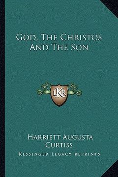 portada god, the christos and the son (en Inglés)