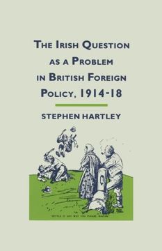 portada The Irish Question as a Problem in British Foreign Policy, 1914–18
