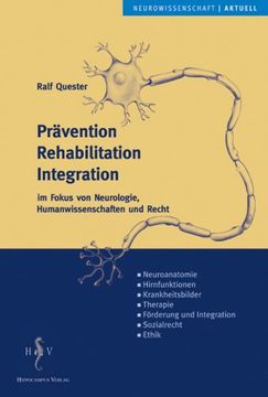 portada Prävention, Rehabilitation, Integration: Im Fokus von Neurologie, Humanwissenschaft und Recht