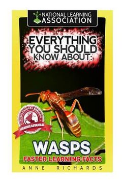 portada Everything You Should Know About: Wasps Faster Learning Facts (in English)