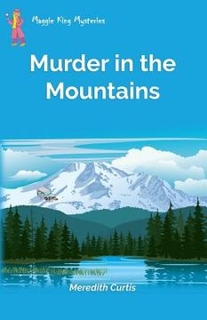 Murder in the Mountains (en Inglés)