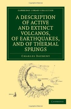 portada A Description of Active and Extinct Volcanos, of Earthquakes, and of Thermal Springs Paperback (Cambridge Library Collection - Earth Science) (in English)
