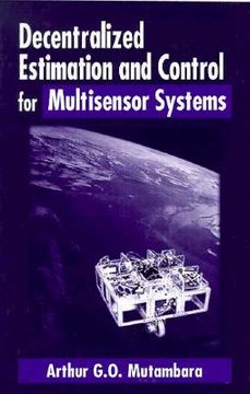 portada decentralized estimation and control for multisensor systems (en Inglés)