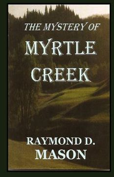 portada the mystery of myrtle creek