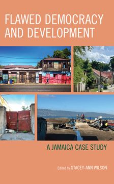 portada Flawed Democracy and Development: A Jamaica Case Study (en Inglés)