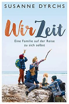 portada Wir-Zeit: Eine Familie auf der Reise zu Sich Selbst (en Alemán)