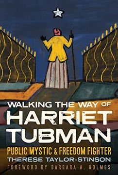 portada Walking the way of Harriet Tubman: Public Mystic and Freedom Fighter (en Inglés)