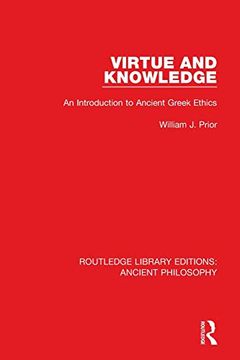 portada Virtue and Knowledge: An Introduction to Ancient Greek Ethics (Routledge Library Editions: Ancient Philosophy) (en Inglés)