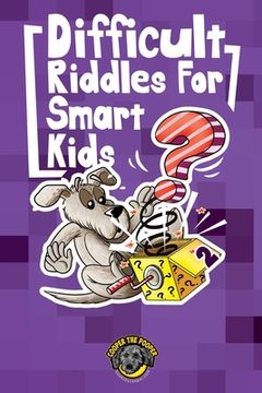 portada Difficult Riddles for Smart Kids: 300+ More Difficult Riddles and Brain Teasers Your Family Will Love (Vol 2) 