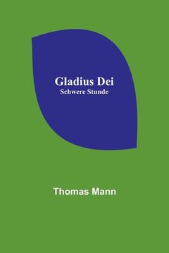 portada Gladius Dei; Schwere Stunde (in German)