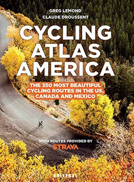 portada Cycling Atlas North America: The 350 Most Beautiful Cycling Trips in the us, Canada, and Mexico (in English)