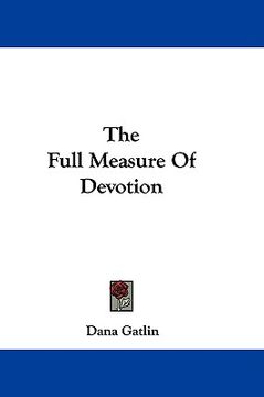 portada the full measure of devotion
