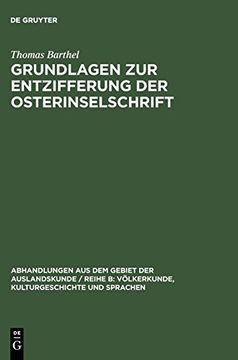 portada Grundlagen zur Entzifferung der Osterinselschrift (Abhandlungen aus dem Gebiet der Auslandskunde (en Alemán)