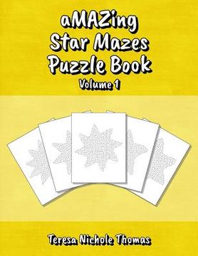 portada aMAZing Star Mazes Puzzle Book - Volume 1 (en Inglés)