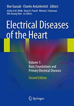 portada Electrical Diseases of the Heart: Volume 1: Basic Foundations and Primary Electrical Diseases (en Inglés)