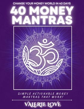 portada 40 Money Mantras: 40 Days to Wealth Consciousness! (en Inglés)