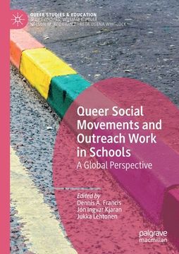 portada Queer Social Movements and Outreach Work in Schools: A Global Perspective (en Inglés)