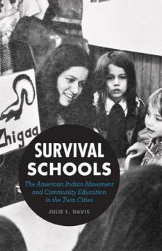 portada survival schools: the american indian movement and community education in the twin cities (en Inglés)