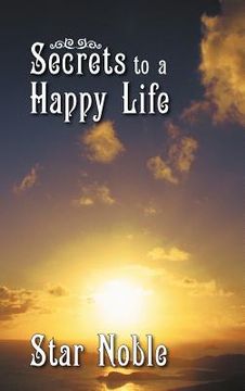 portada secrets to a happy life (en Inglés)