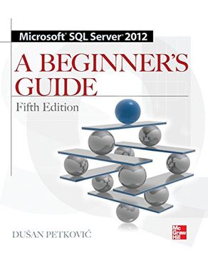portada Microsoft sql Server 2012 a Beginners Guide 5 (en Inglés)