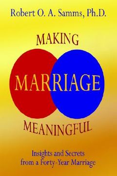 portada making marriage meaningful: insights and secrets from a forty-year marriage