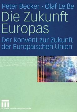portada Die Zukunft Europas: Der Konvent zur Zukunft der Europäischen Union (German Edition)